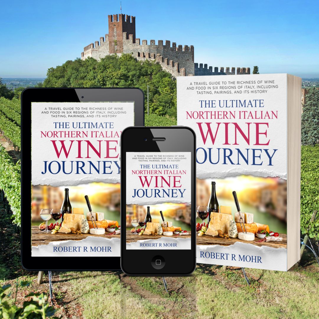 The Ultimate Northern Italian Wine Journey: A Travel Guide to the Richness of Wine and Food in Six Regions of Italy, including Tasting, Pairings, and its History